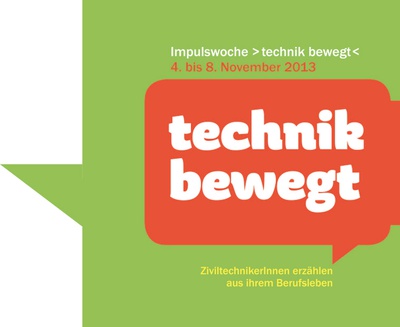 Impulswoche >technik bewegt < 2013 Sujet Impulswoche >technik bewegt < 2013 Sujet